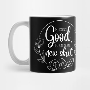 Vintage I'm Doing Good Funny Gift Mug